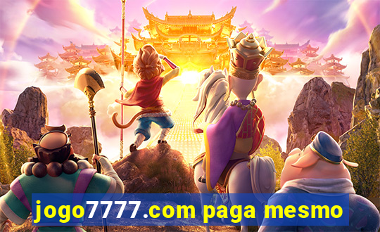 jogo7777.com paga mesmo